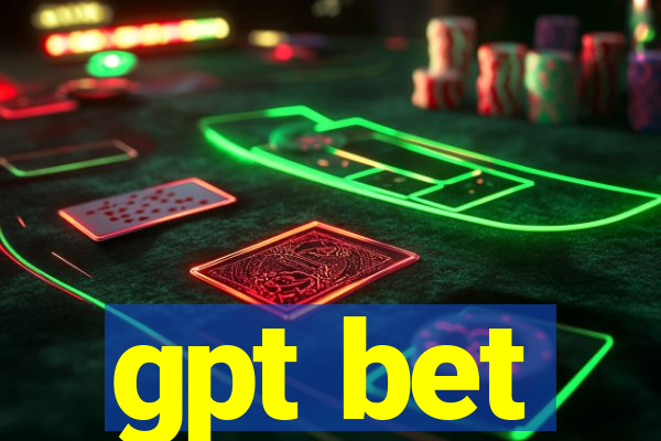 gpt bet